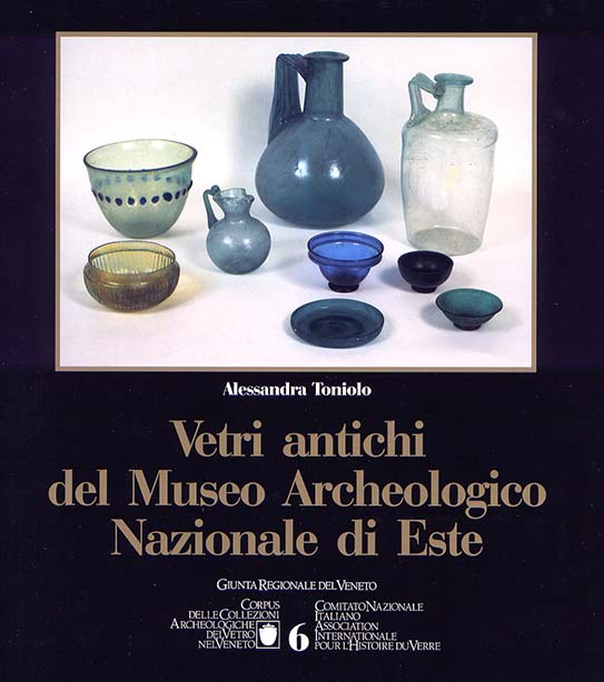 6. Vetri antichi del Museo Archeologico Nazionale di Este