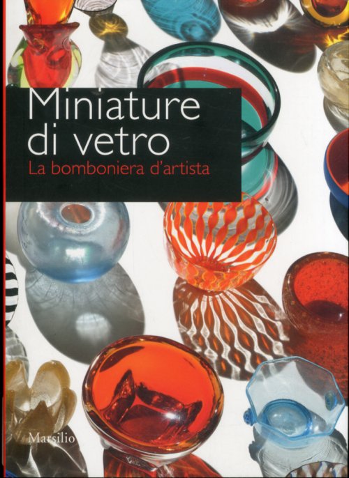 Miniature di vetro. La bomboniera d'artista