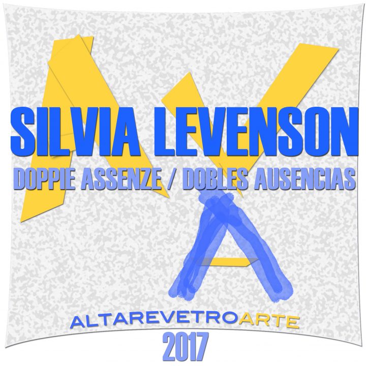 Altare Vetro d’Arte 2017 – 7° edizione 27 maggio – 3 settembre 2017 – Mostra di Silvia Levenson “Doppie assenze – Dobles ausencias” (patrocinio)