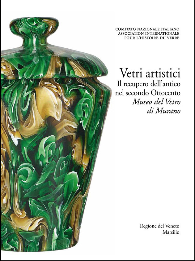 5. Vetri artistici. Il recupero dell’antico nel secondo Ottocento. Museo del Vetro di Murano