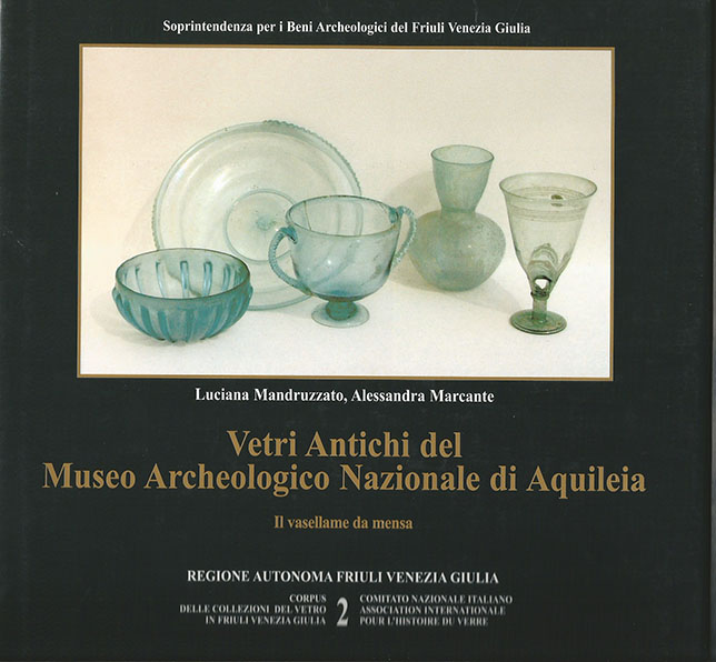 2.Vetri antichi del Museo Archeologico Nazionale di Aquileia. Il vasellame da mensa